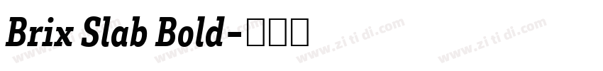 Brix Slab Bold字体转换 Brix Slab Bold字体转换